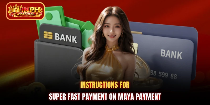 Instructions for super fast payment on Maya payment