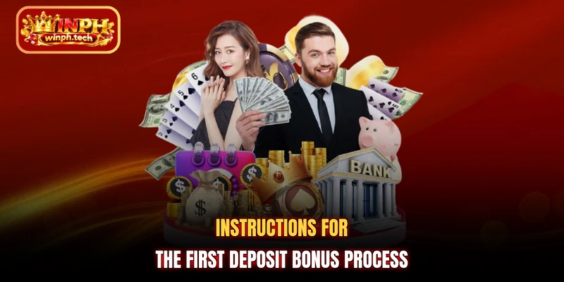 Instructions for the first deposit bonus process