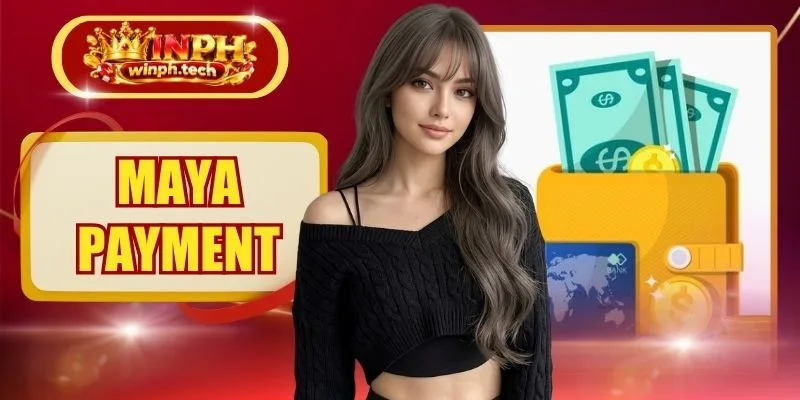 Maya Payment - Instructions For Fast And Safe Payment